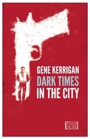Gene Kerrigan's Latest Book