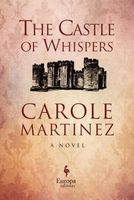 Cover of The Castle of Whispers by Carole Martinez