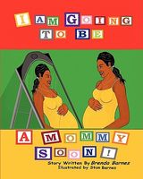 Cover of I Am Going to Be a Mommy Soon by Brenda Barnes