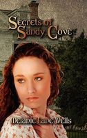 Cover of Secrets of Sandy Cove by Melanie Lane Wells