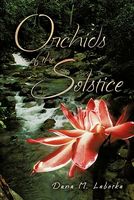 Cover of Orchids of the Solstice by Dana M. Labotka