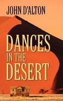 Cover of Dances in the Desert by John D'Alton