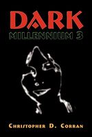 Cover of Dark Millennium 3 by Christopher D. Corran