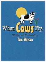 When Cows Fly