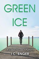 Cover of Green Ice by I.C. Enger