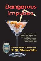 Cover of Dangerous Impulses by F.M. Meredith