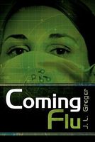 Cover of Coming Flu by J.L. Greger