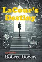 Cover of Lacour's Destiny by Robert Downs