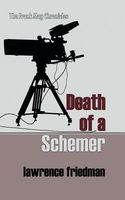 Cover of Death of a Schemer by Lawrence Friedman
