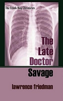 Cover of The Late Doctor Savage by Lawrence Friedman