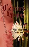 Cereus: Opening