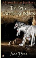 Cover of The Merry Executioner Returns by Alyx J. Shaw