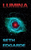 Cover of Lumina by Seth Edgarde