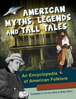 Cover of American Myths, Legends, and Tall Tales: An Encyclopedia of American Folklore by Christopher R. Fee