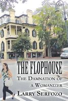 Cover of The Flophouse by Larry Serfozo