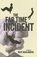The Far-Time Incident
