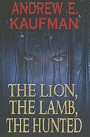 The Lion, the Lamb, the Hunted