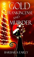 Gold, Frankincense, and Murder