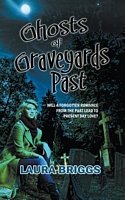 Ghosts of Graveyards Past