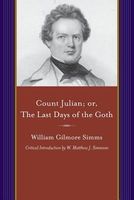 Cover of Count Julian: Or, the Last Days of the Goth by William Gilmore Simms