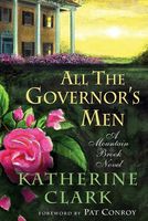 Cover of All the Governor's Men by Katherine Clark