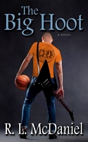 Cover of The Big Hoot by R.L. McDaniel