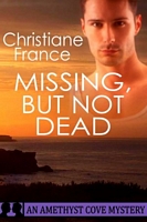 Missing, But Not Dead book cover