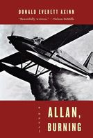 Cover of Allan, Burning by Donald Everett Axinn