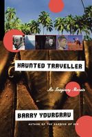 Haunted Traveler: An Imaginary Memoir