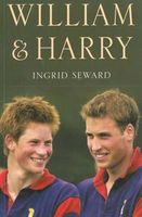 Cover of William & Harry by Ingrid Seward