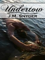 Cover of Undertow by J.M. Snyder