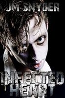 Cover of Infected Heart by J.M. Snyder