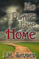 Cover of No Place Like Home by J.M. Snyder