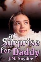 Cover of A Surprise for Daddy by J.M. Snyder