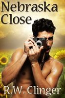 Cover of Nebraska Close by R.W. Clinger