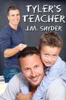 Cover of Tyler's Teacher by J.M. Snyder