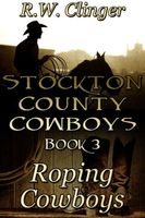 Cover of Roping Cowboys by R.W. Clinger
