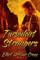 Cover of Turbulent Strangers by Elliot Arthur Cross