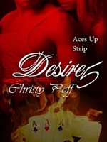 Cover of Desire 5: Desire In The Cards - Aces Up & Strip by Christy Poff