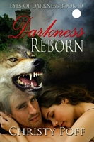 Cover of Darkness Reborn by Christy Poff