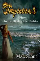 Cover of Fire & In The Heat Of The Night by M.C. Scout