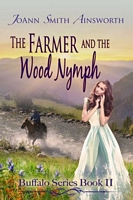 Cover of The Farmer And The Wood Nymph by JoAnn Smith Ainsworth