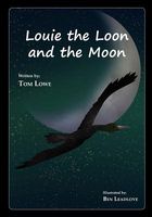 Louie The Loon And The Moon