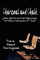 Charcoal and Chalk: John Ogilvie and the Beginnings of Black Education in Texas