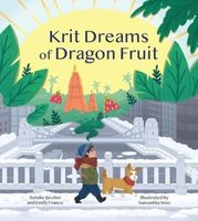 Krit Dreams of Dragon Fruit