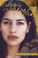 Cover of Caligraphy of the Witch by Alicia Gaspar de Alba