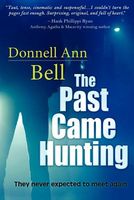 Cover of The Past Came Hunting by Donnell Ann Bell