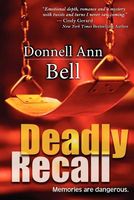 Cover of Deadly Recall by Donnell Ann Bell