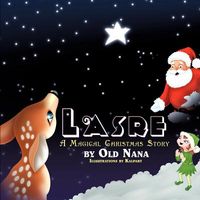 Cover of Lasre: A Magical Christmas Story by Old Nana