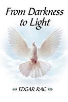 Cover of From Darkness to Light by Edgar Rac